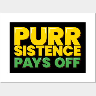 Funny Cat Pun Persistent Purr-sistence Pays Off Posters and Art